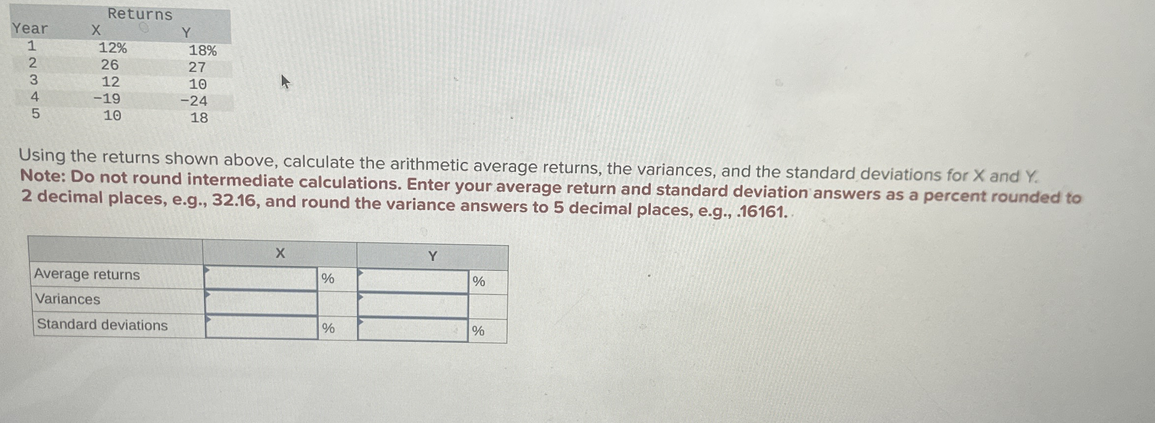 \ table [ [ Returns ] , [ Year , x , Y ] , [ 1 ,