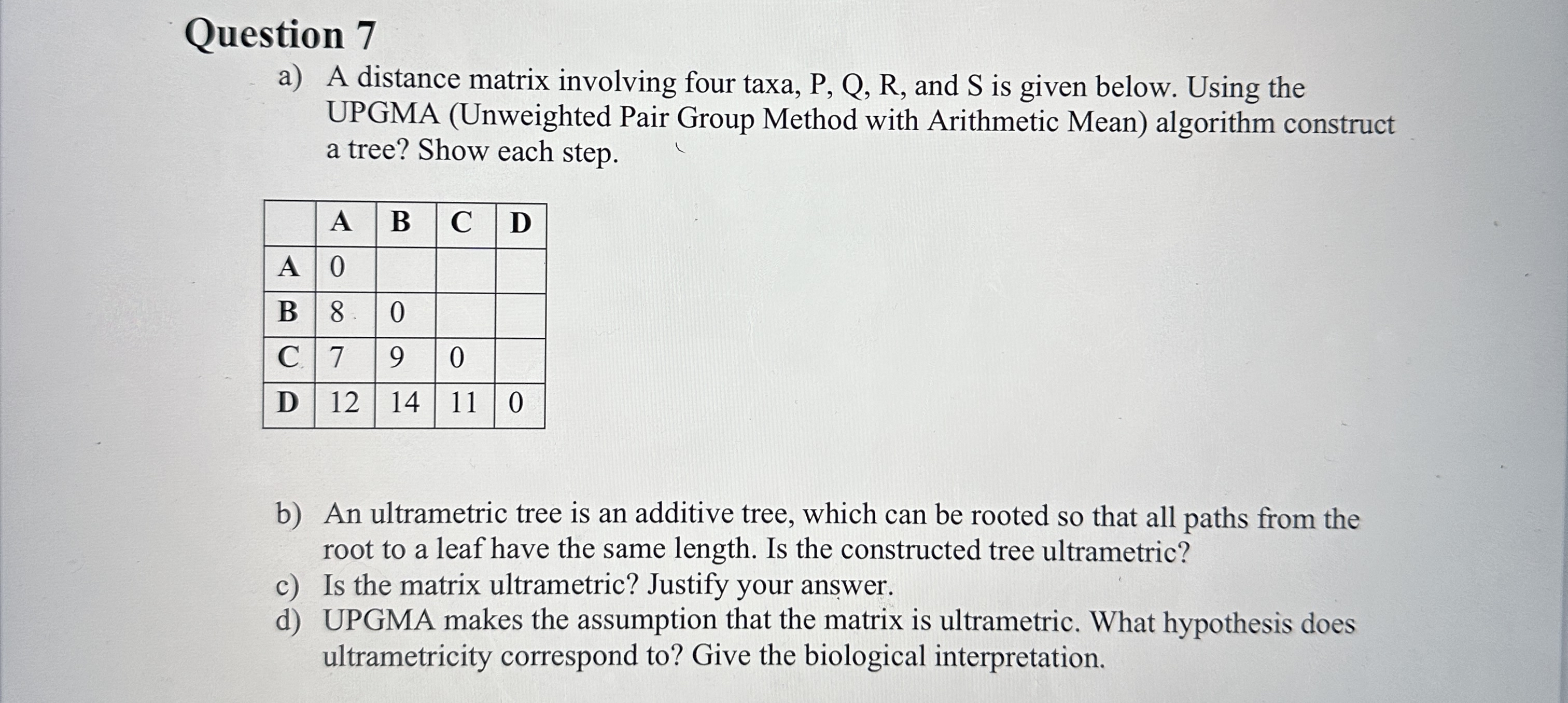 Question 7 a ) A distance matrix involving four