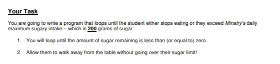 You are going to write a program that loops until