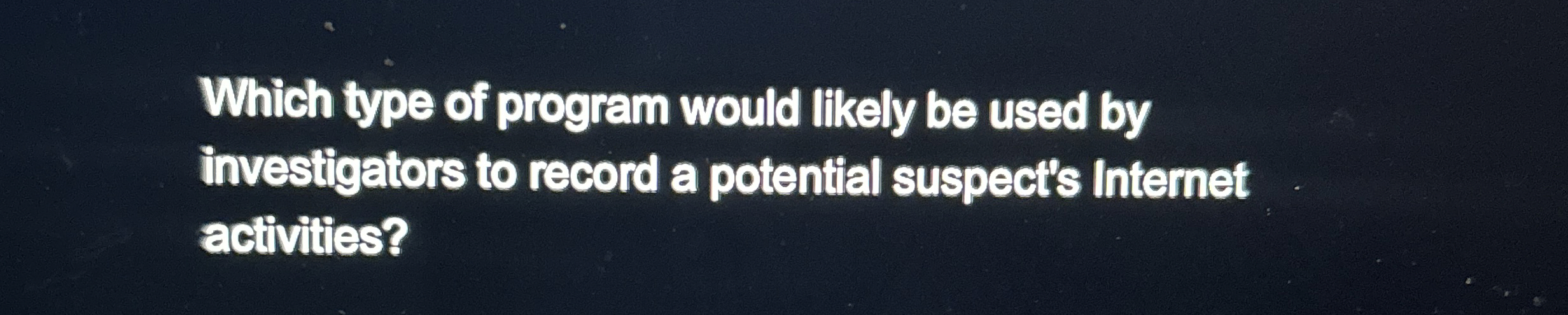 Which type of program would likely be used by