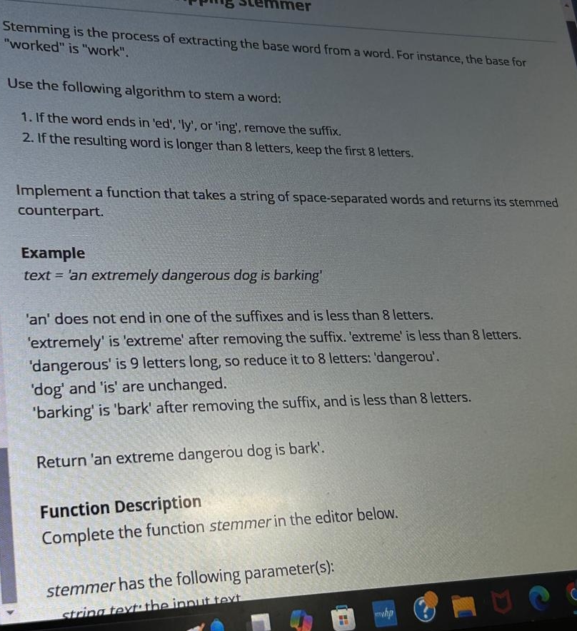 Stemming is the process of extracting the base