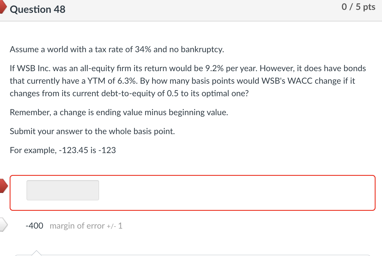 ' Question 48 0 l 5 pts Assume a world with a tax