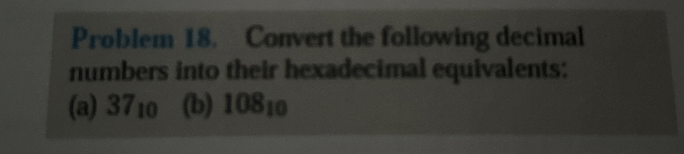 Problem 1 8 . Convert the following decimal