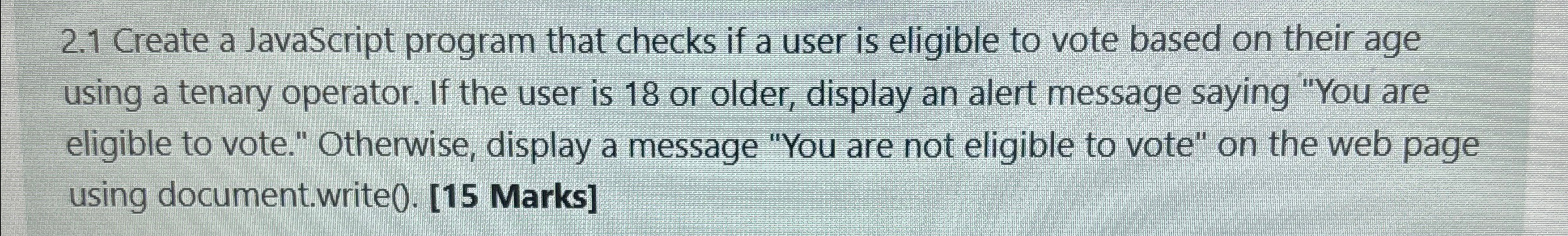 2 . 1 Create a JavaScript program that checks if