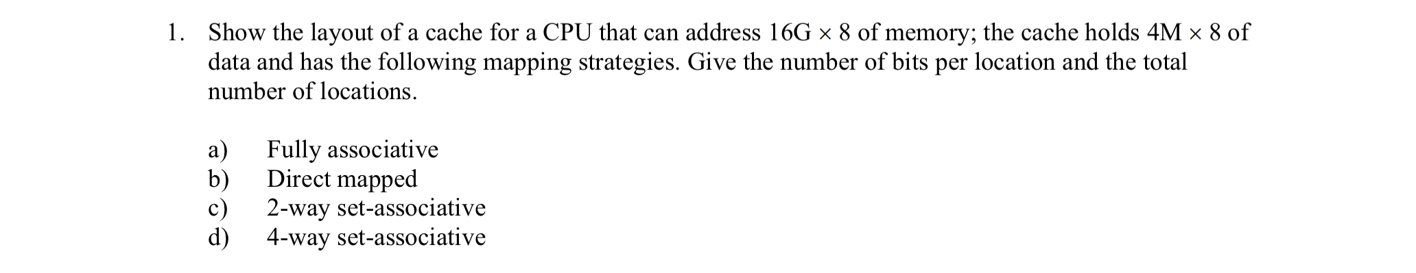 Show the layout of a cache for a CPU that can