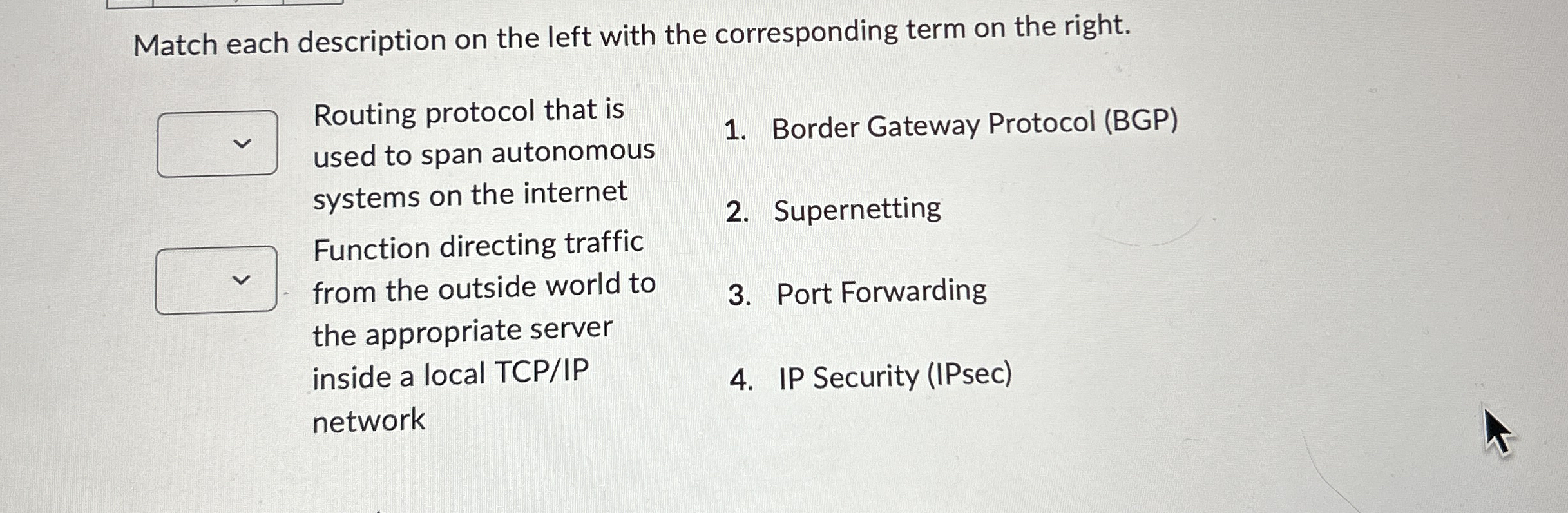 Match each description on the left with the