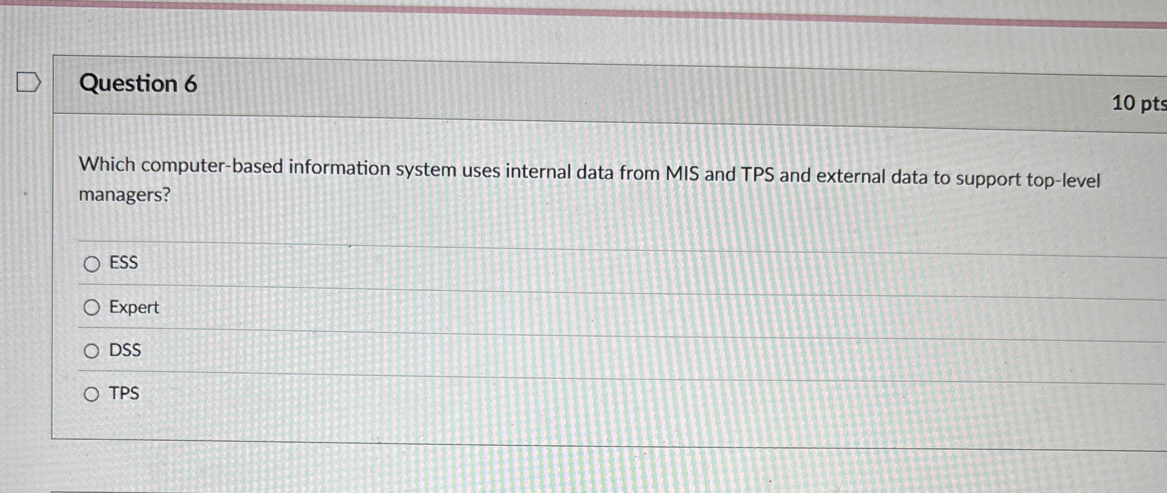 Question 6 1 0 pts Which computer - based