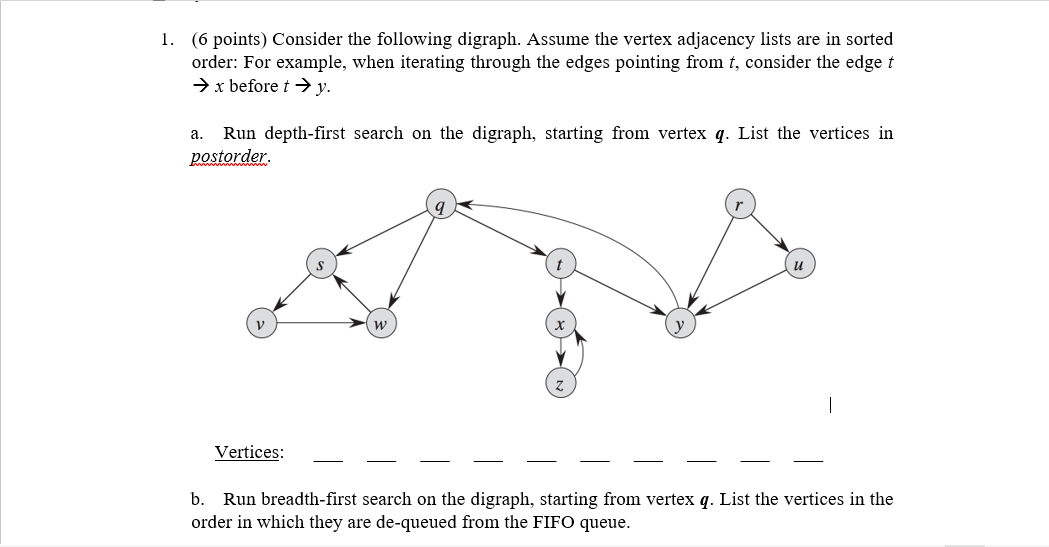 1 . ( 6 points ) Consider the following digraph.