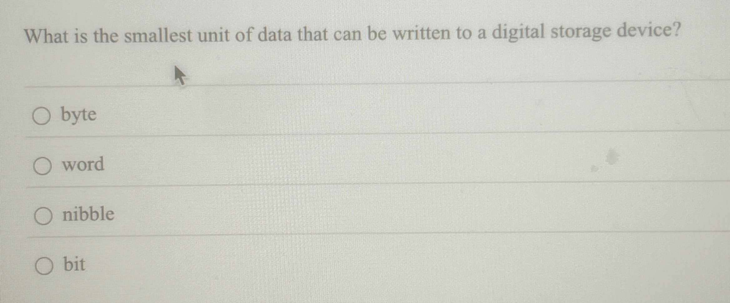 What is the smallest unit of data that can be