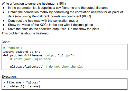 Write a function to generate heatmap. ( 1 5 \ % )