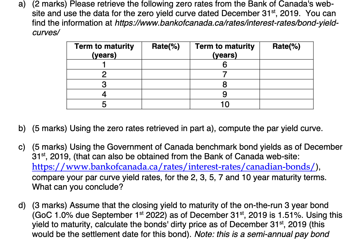 a) (2 marks) Please retrieve the following zero