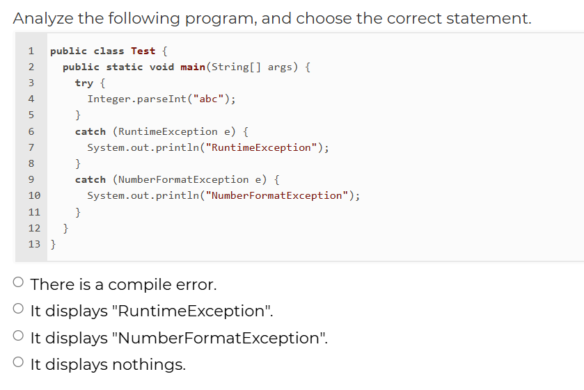 Analyze the following program, and choose the