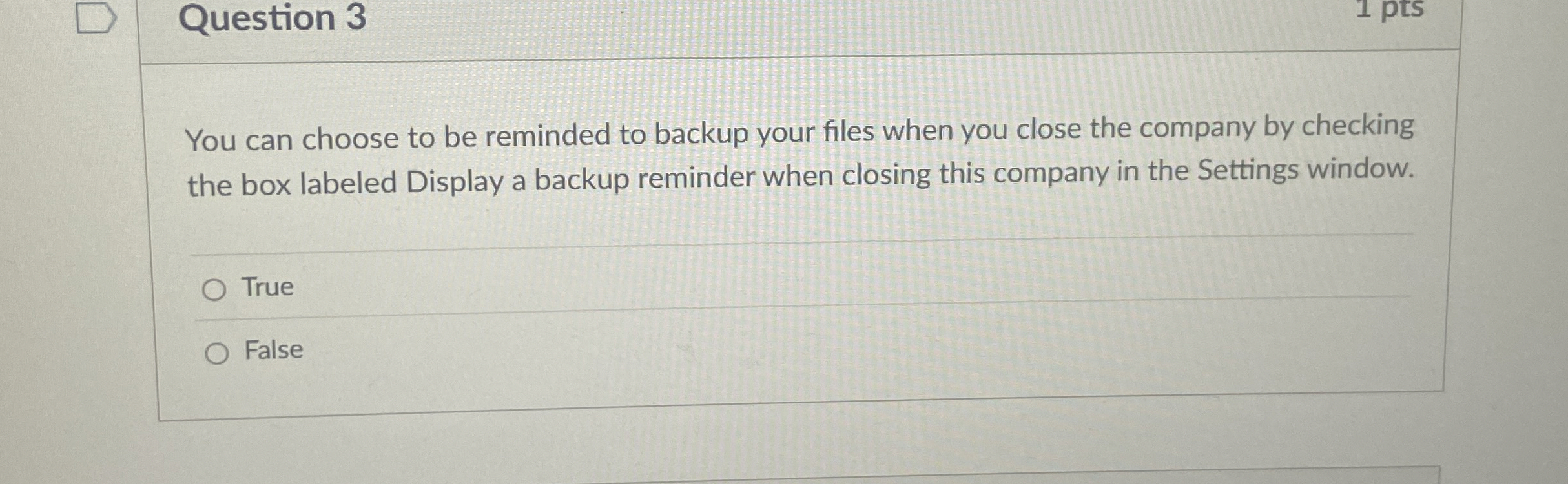 Question 3 You can choose to be reminded to