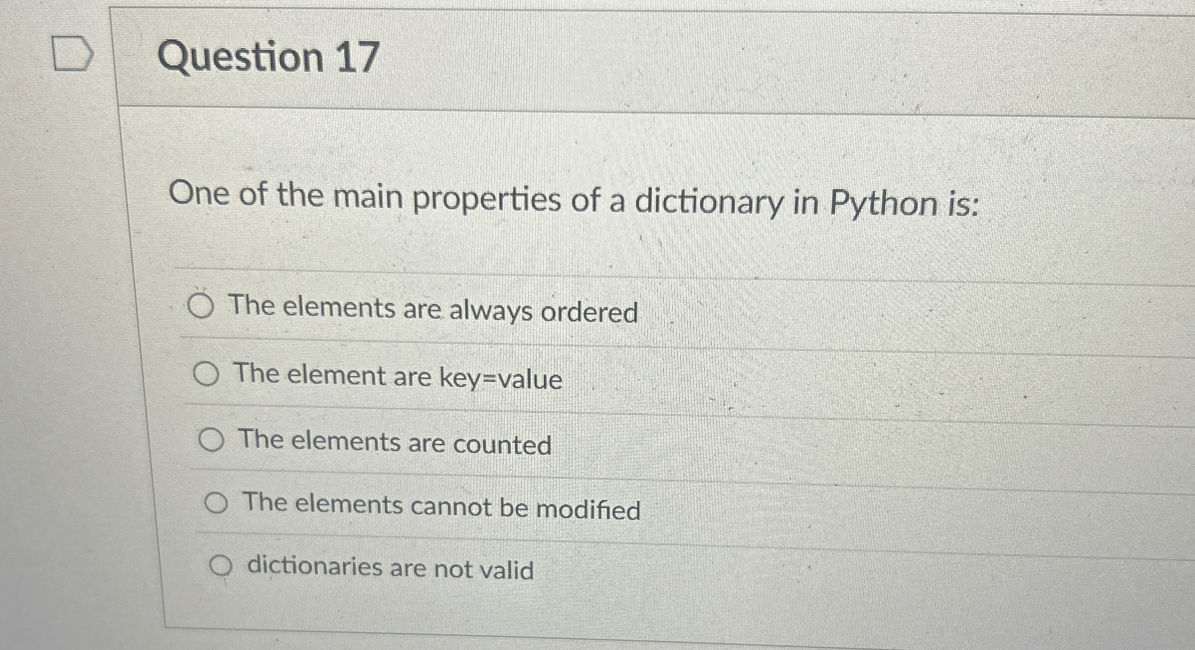 Question 1 7 One of the main properties of a
