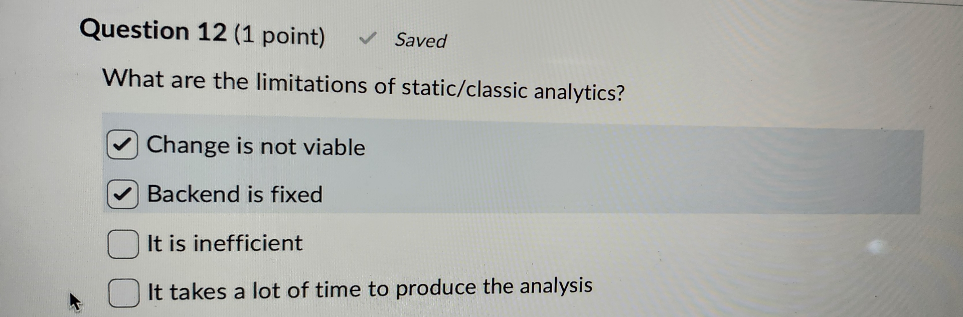 Question 1 2 ( 1 point ) Saved What are the