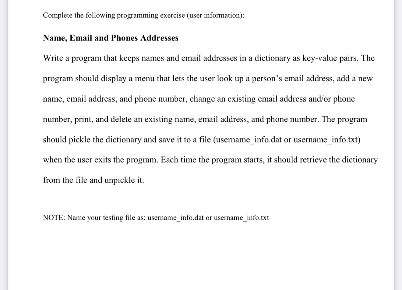 Complete the following programming exercise (