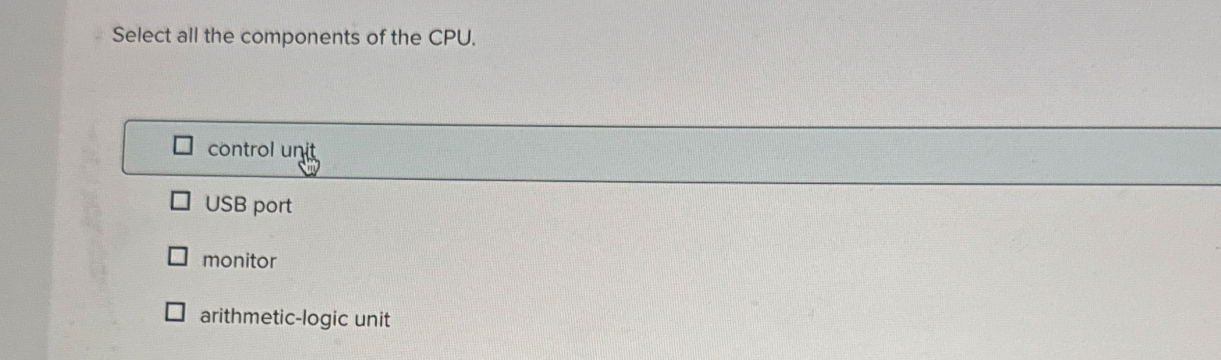 Select all the components of the CPU. control