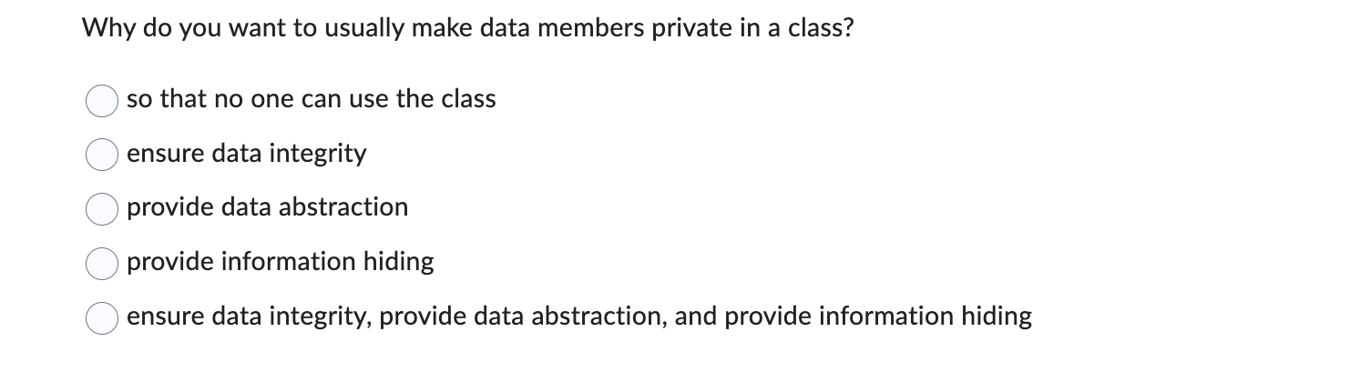 Why do you want to usually make data members