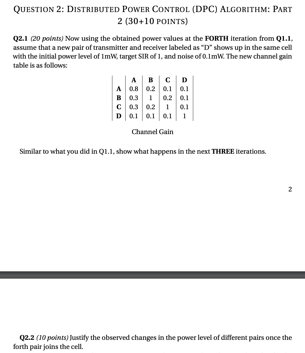 Question 2 : Distributed PoWer Control ( DPC )