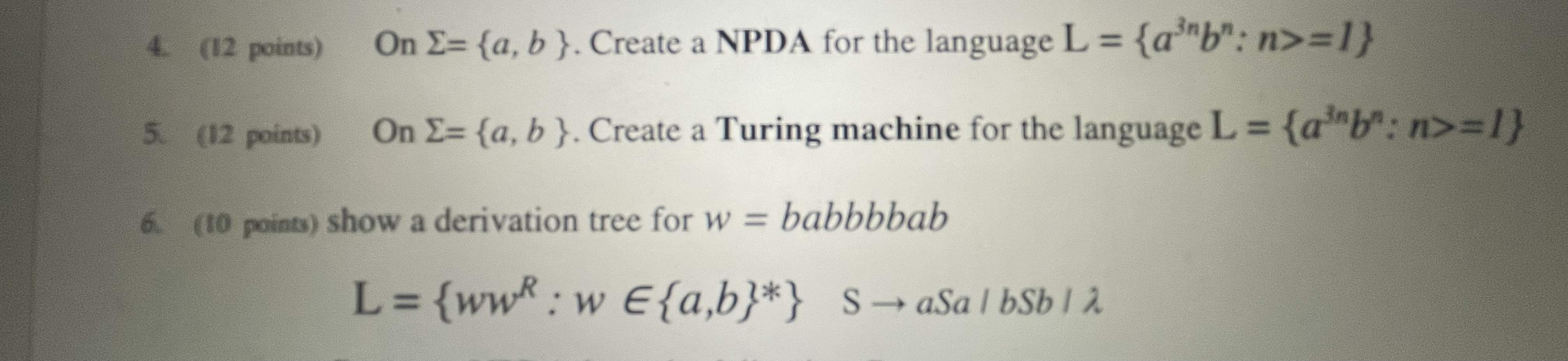 ( 1 2 points ) On = { a , b } . Create a NPDA for