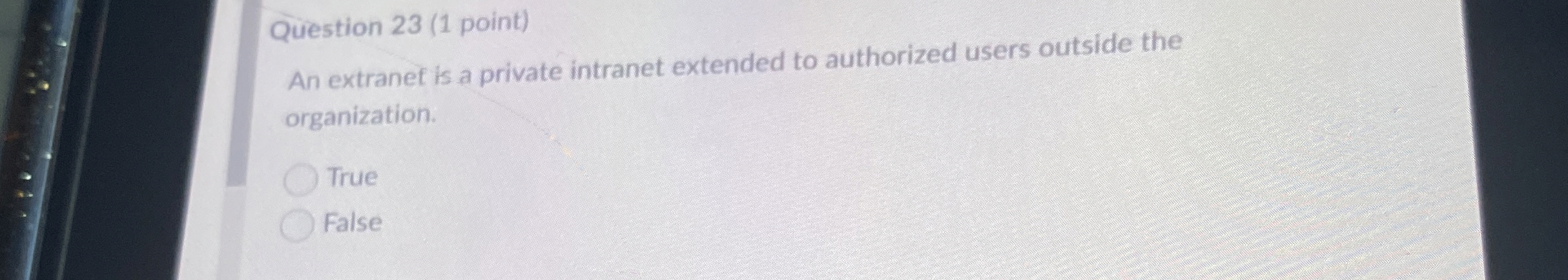 Question 2 3 ( 1 point ) An extranef is a private