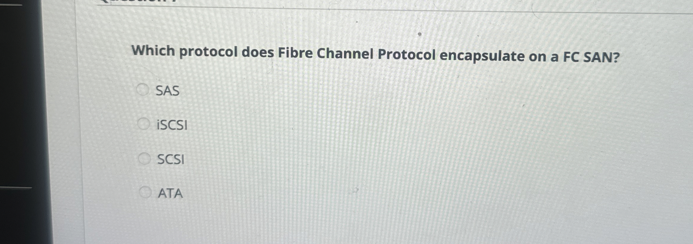 Which protocol does Fibre Channel Protocol