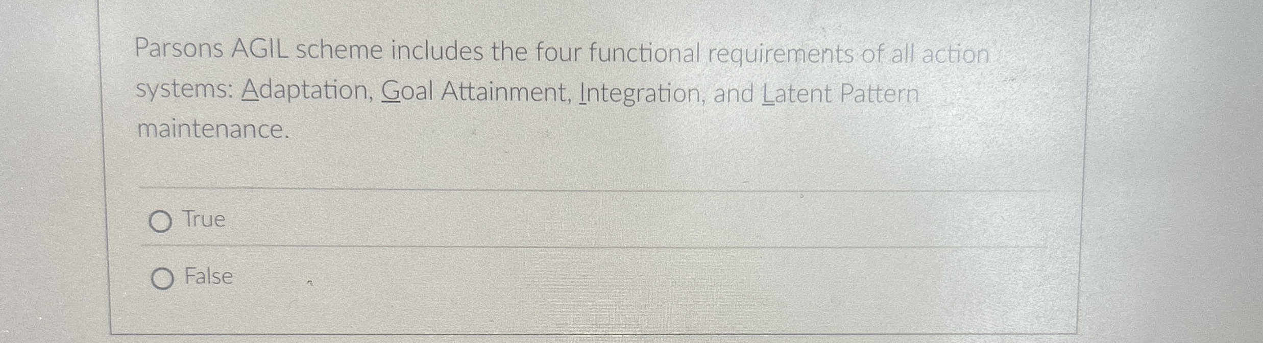 Parsons AGIL scheme includes the four functional
