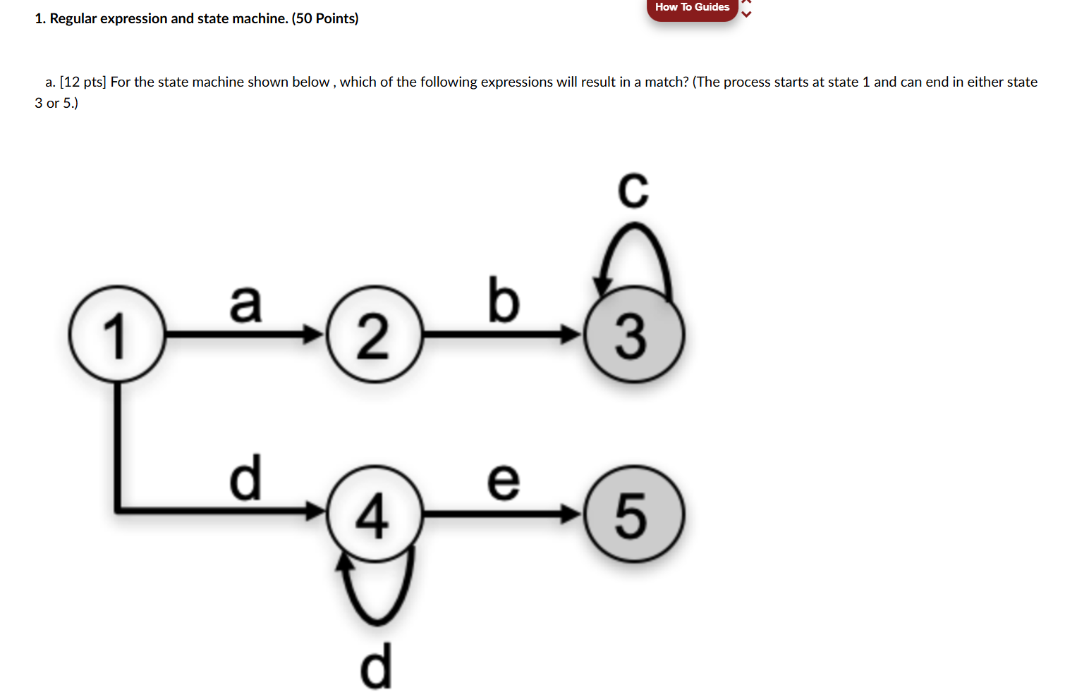 a . [ 1 2 pts ] For the state machine shown below