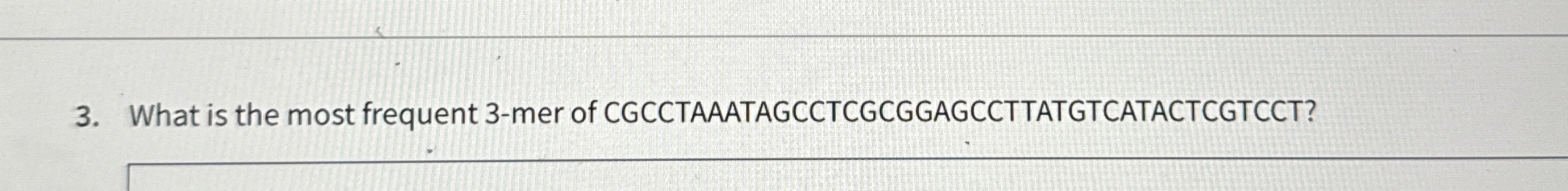 What is the most frequent 3 - mer of