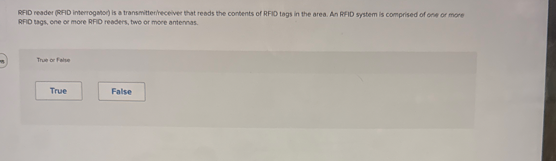 RFID reader ( RFID interrogator ) is a