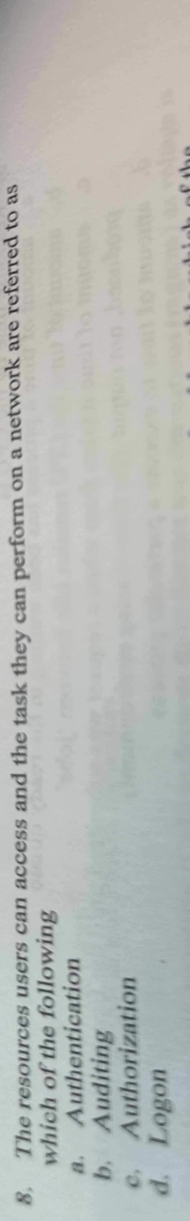 The resources users can access and the task they