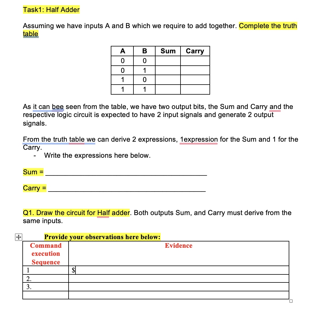 Task 1 : Half Adder Assuming we have inputs A and