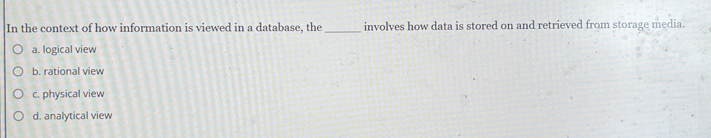 In the context of how information is viewed in a