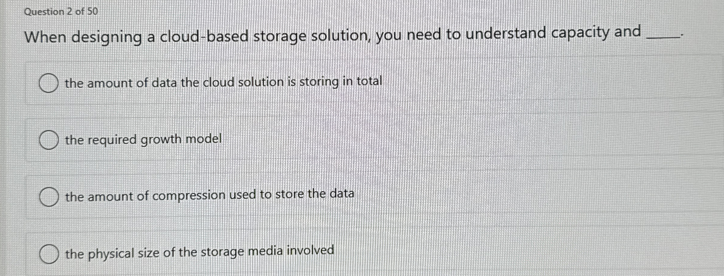 Question 2 of 5 0 When designing a cloud - based