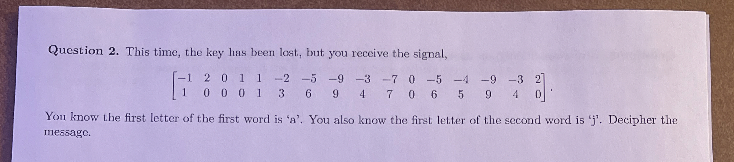 Question 2 . This time, the key has been lost,