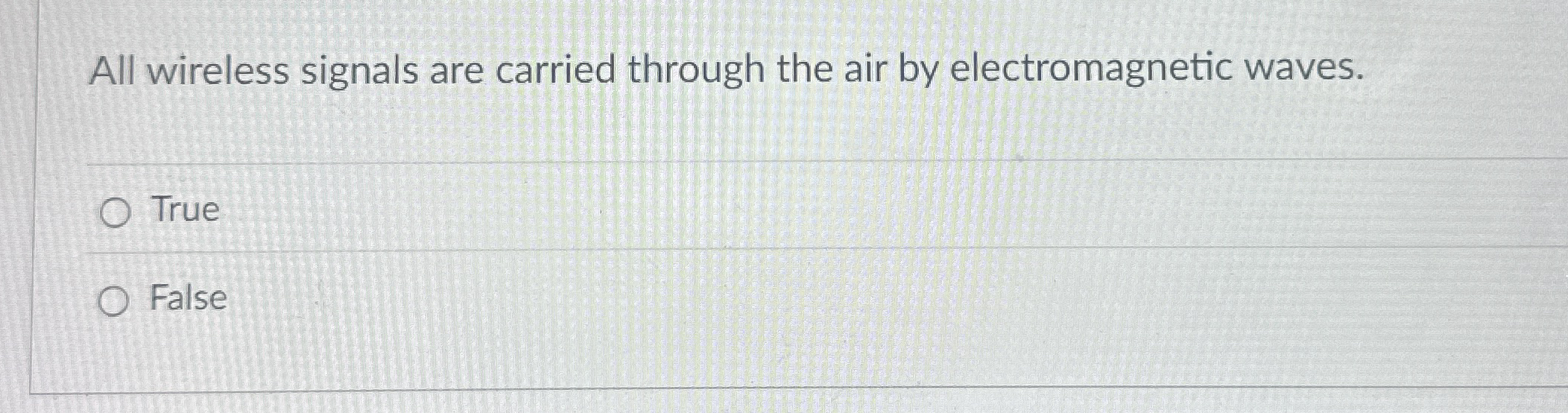 All wireless signals are carried through the air