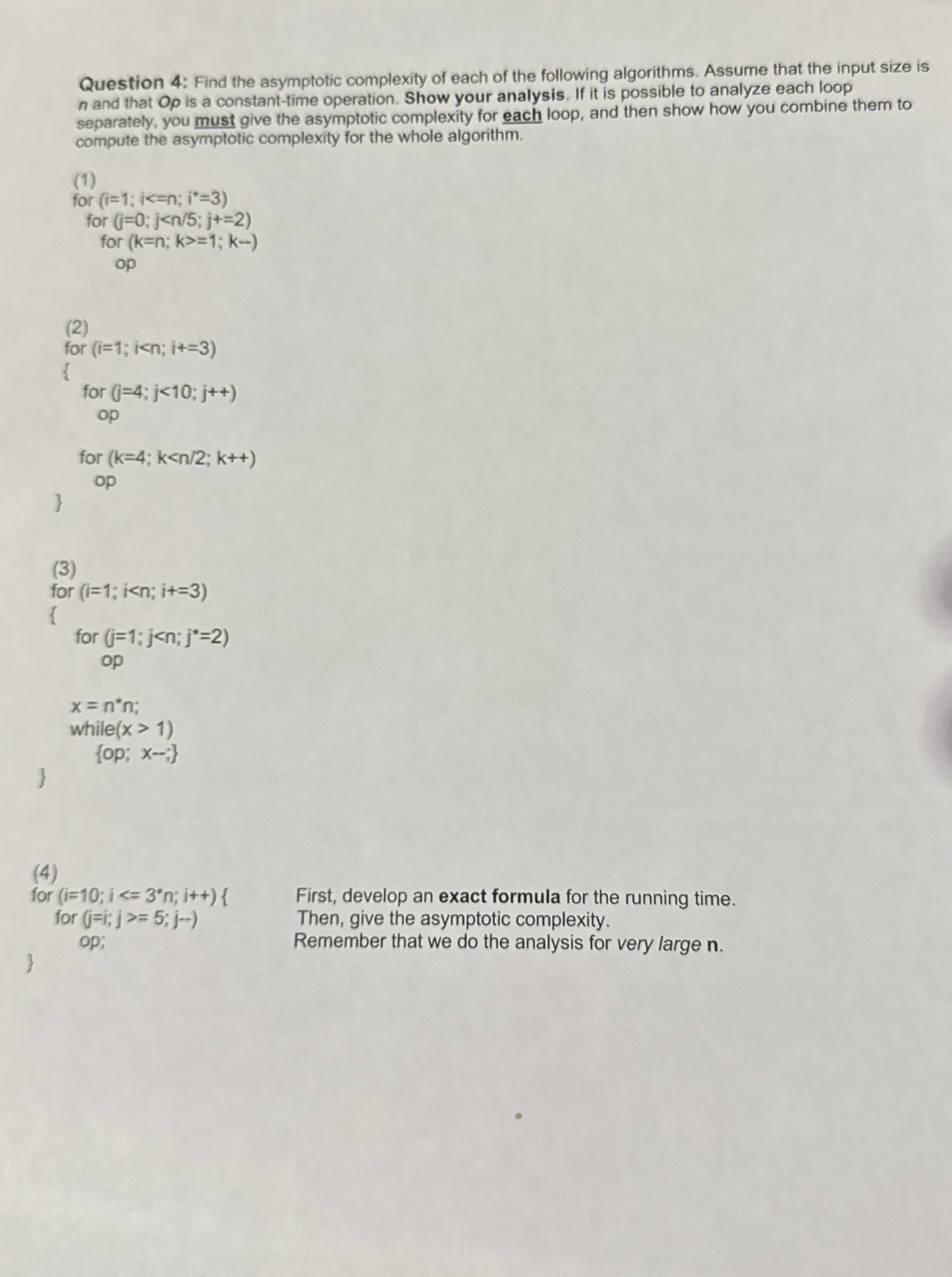 Question 4 : Find the asymptotic complexity of