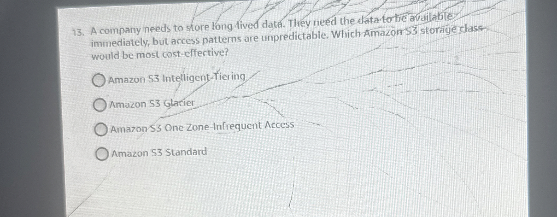 A company needs to store long - 4 ived data. They
