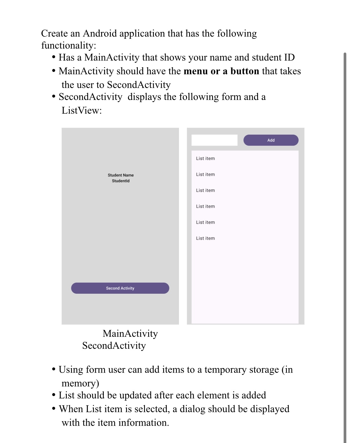 Create an Android application that has the