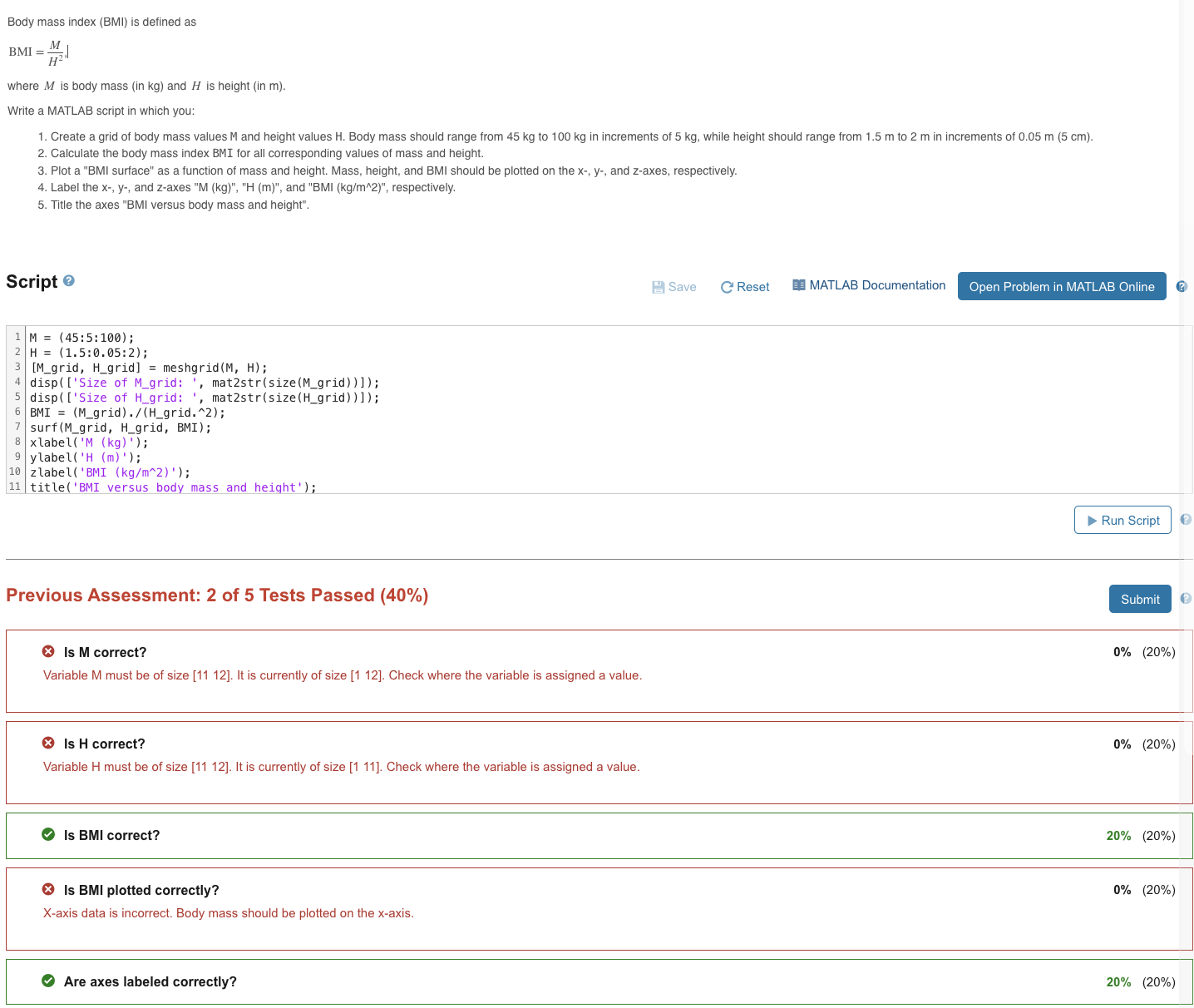 Body mass index ( BMI ) is defined as BMI + M / H