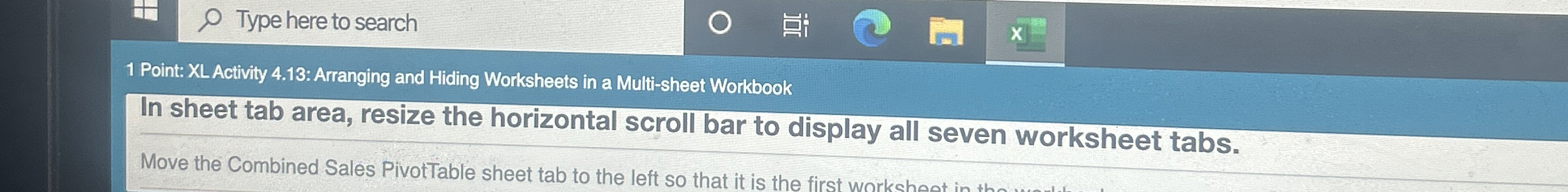 Type here to search 1 Point: XL Activity 4 . 1 3