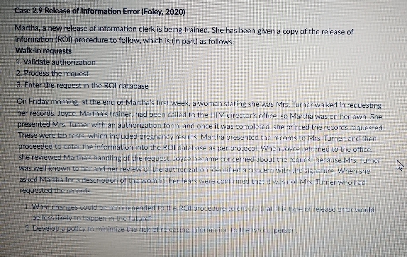 Case 2 . 9 Release of Information Error ( Foley ,