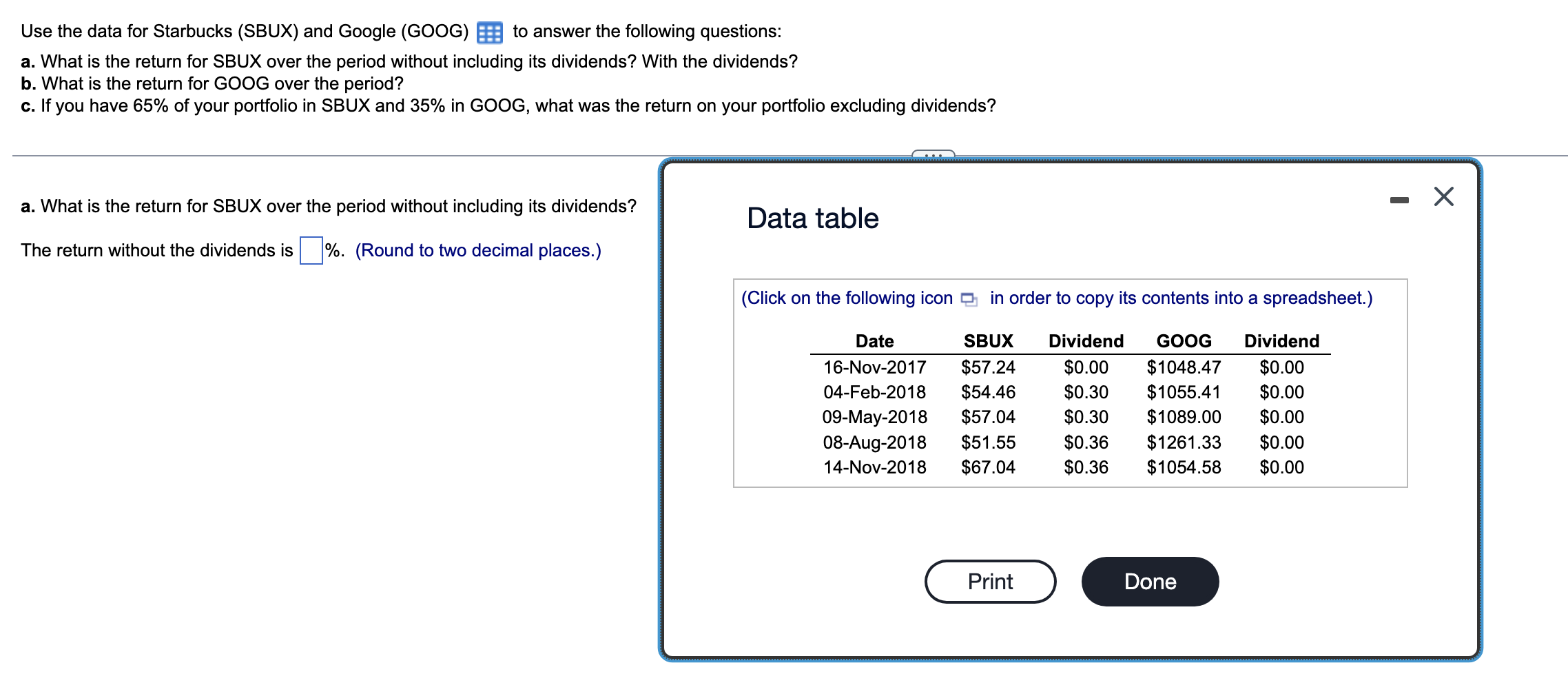 Question 1: BOLD THE ANSWER Use the data for