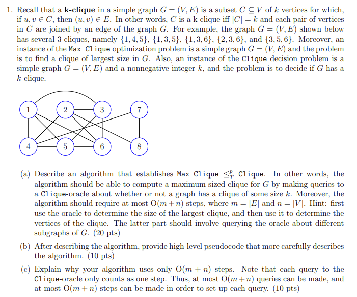 Recall that a k - clique in a simple graph G = (