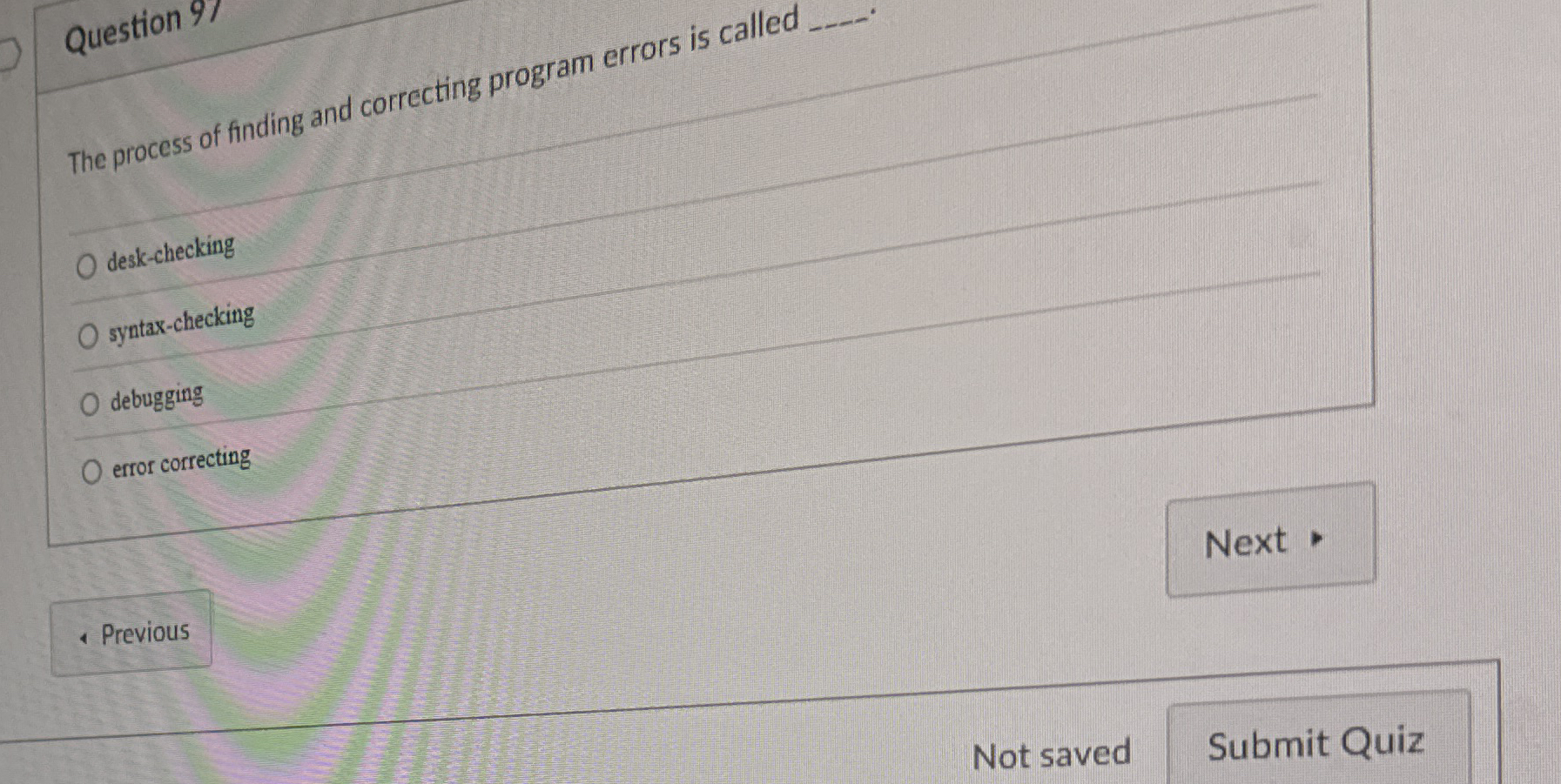 Question 9 1 The process of finding and