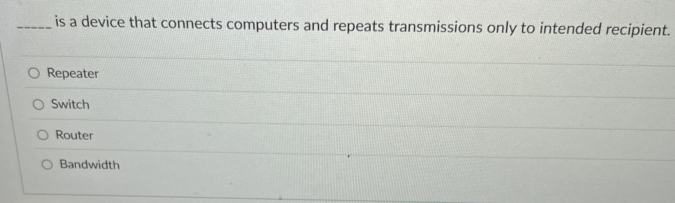 is a device that connects computers and repeats
