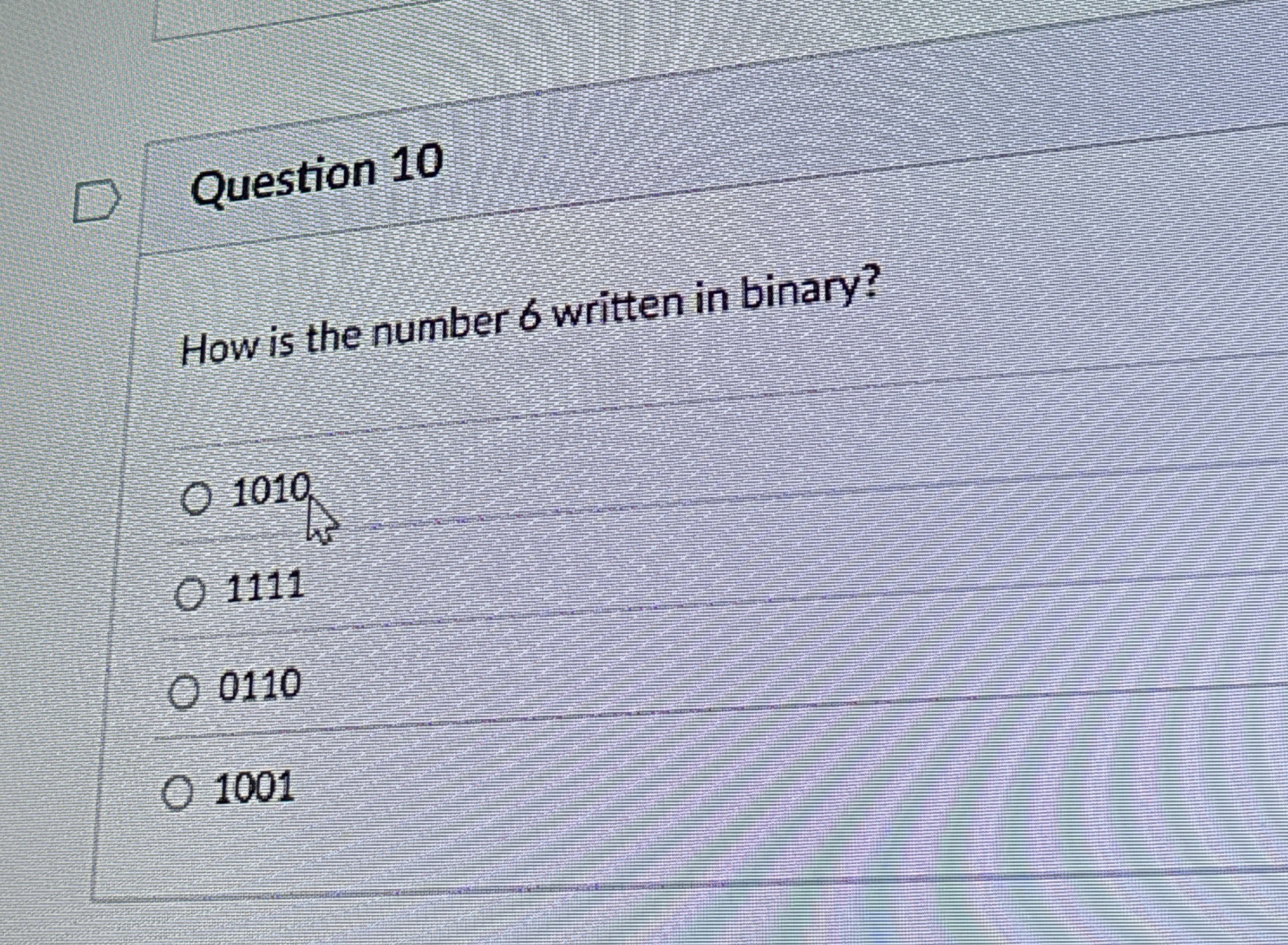 Question 1 0 How is the number 6 written in