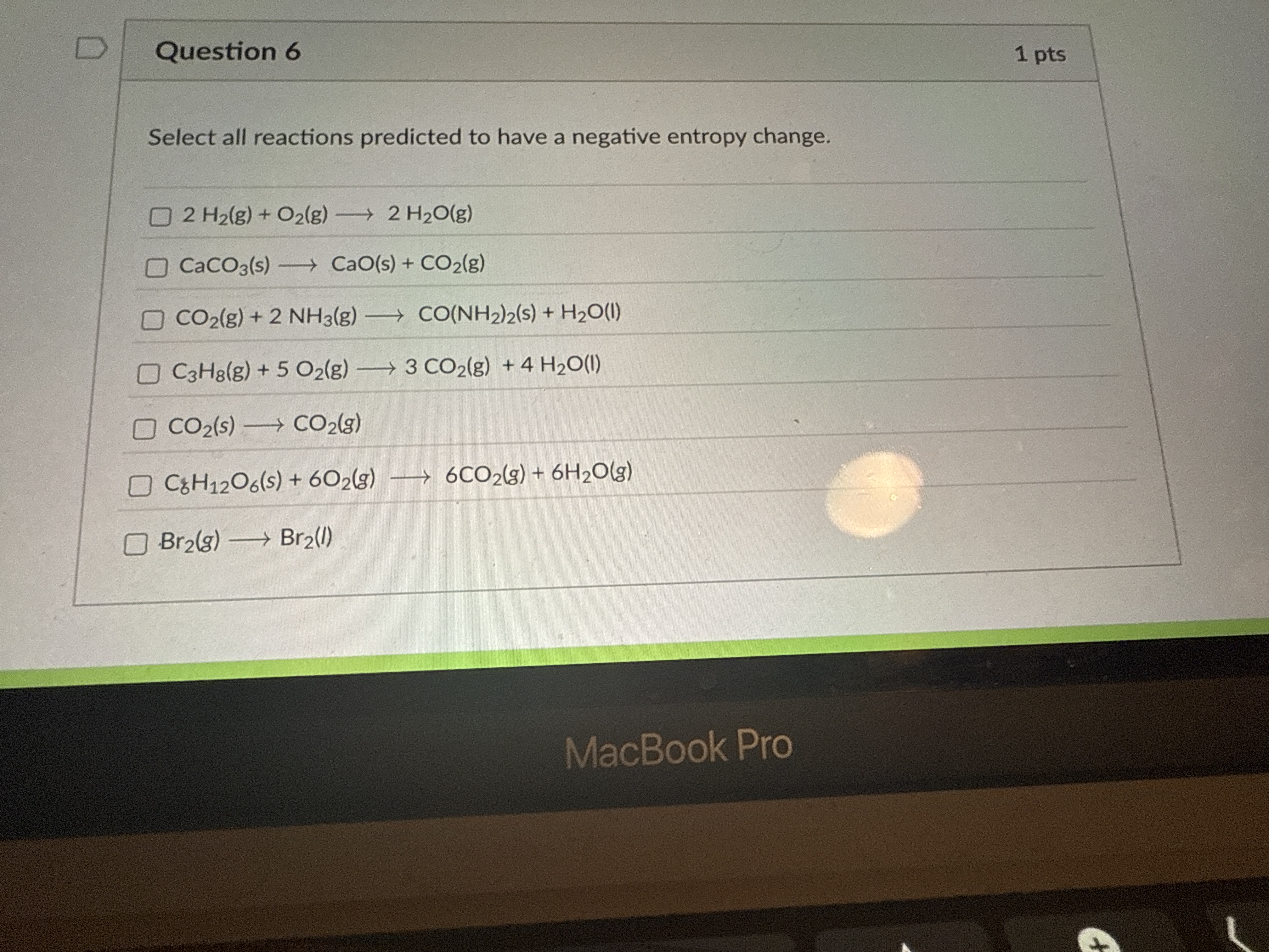 Question 6 1 pts Select all reactions predicted