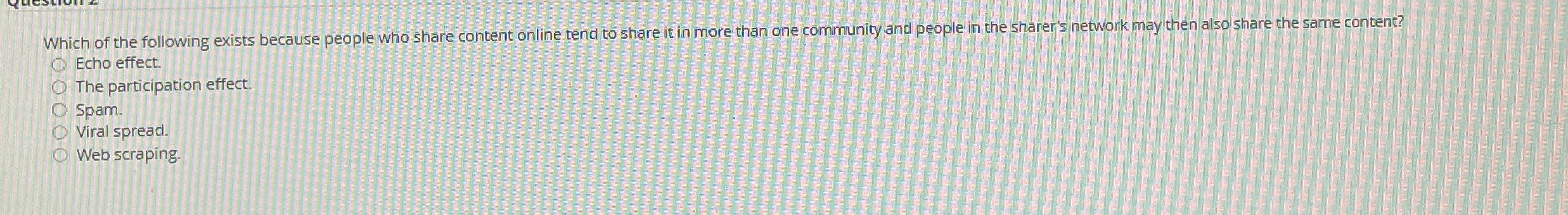 Which of the following exists because people who