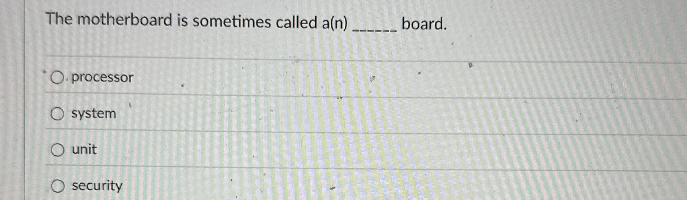 The motherboard is sometimes called a ( n ) q ,